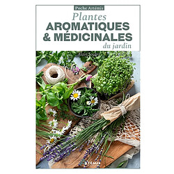 Plantes aromatiques & médicinales du jardin