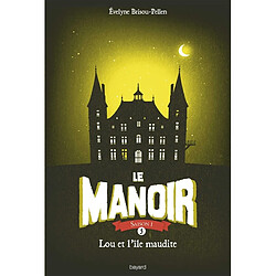 Le manoir. Vol. 5. Lou et l'île maudite - Occasion