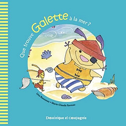 Que trouve Galette à la mer ? - Occasion