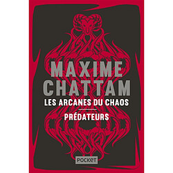 Les arcanes du chaos. Prédateurs - Occasion