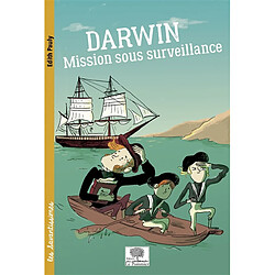 Darwin, mission sous surveillance