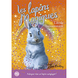 Les lapins magiques. Vol. 4. L'école buissonnière - Occasion