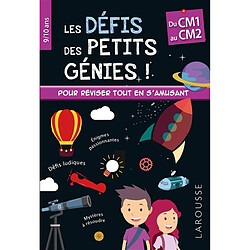 Les défis des petits génies : du CM1 au CM2, 9-10 ans