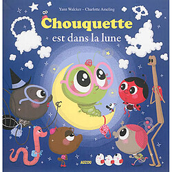 Chouquette est dans la lune - Occasion