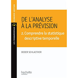 De l'analyse à la prévision. Vol. 3. Comprendre la statistique inductive, ajustements, lois - Occasion