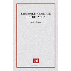 Ethnométhodologie et éducation - Occasion