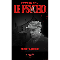 Edward Gein, le psycho