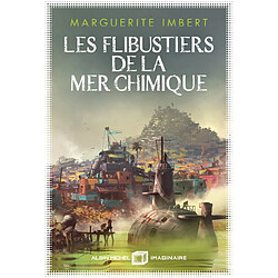 Les flibustiers de la mer chimique