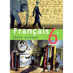 Français 6e : livre unique - Occasion