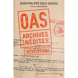 OAS : archives inédites : révélations