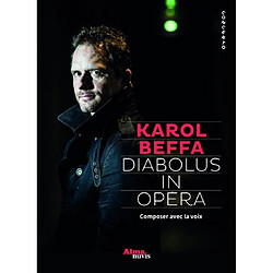 Diabolus in opéra : composer avec la voix - Occasion