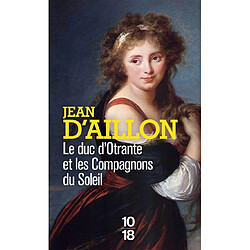 Le duc d'Otrante et les compagnons du Soleil - Occasion