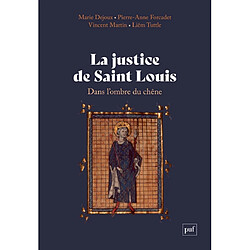 La justice de Saint Louis : dans l'ombre du chêne