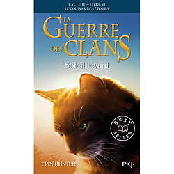 La guerre des clans : cycle 3, le pouvoir des étoiles. Vol. 6. Soleil levant - Occasion