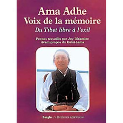 Ama Adhe, voix de la mémoire : du Tibet libre à l'exil - Occasion