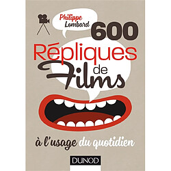 600 répliques de films à l'usage du quotidien - Occasion