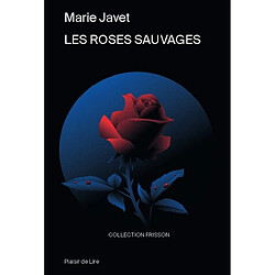 Les roses sauvages