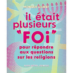 Il était plusieurs foi : pour répondre aux questions sur les religions