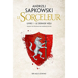 Le sorceleur. Vol. 1. Le dernier voeu - Occasion