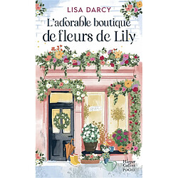 L'adorable boutique de fleurs de Lily - Occasion