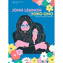 John Lennon & Yoko Ono : musique, poésie et politique - Occasion