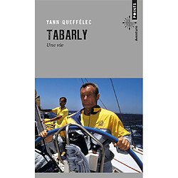 Tabarly : une vie