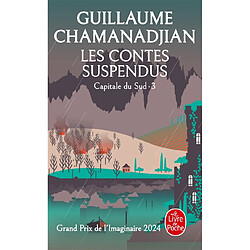 La tour de garde. Capitale du Sud. Vol. 3. Les contes suspendus