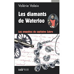 Les enquêtes du capitaine Sabre. Les diamants de Waterloo