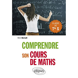 Comprendre son cours de maths : classe de terminale S - Occasion