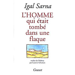 L'homme qui était tombé dans une flaque