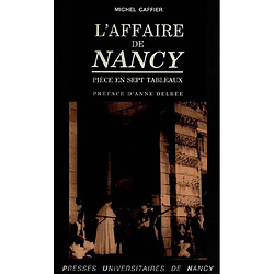 L'Affaire de Nancy : pièce en sept tableaux - Occasion