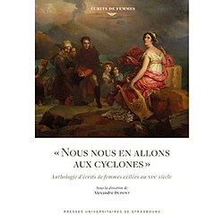 Nous nous en allons aux cyclones : anthologie d'écrits de femmes exilées au XIXe siècle