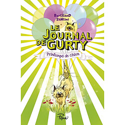 Le journal de Gurty. Vol. 4. Printemps de chien - Occasion