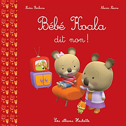 Bébé Koala. Bébé Koala dit non ! - Occasion