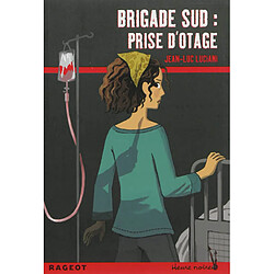 Brigade Sud. Prise d'otage - Occasion