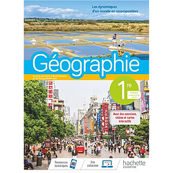 Géographie 1re : les dynamiques d'un monde en recomposition : programme 2019 - Occasion