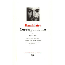 Correspondance. Vol. 1. Janvier 1832-février 1860