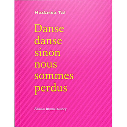 Danse danse sinon nous sommes perdus - Occasion