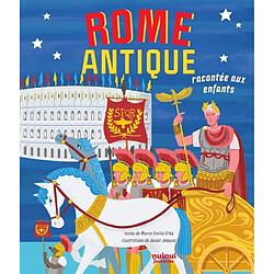 Rome antique racontée aux enfants