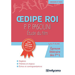 Oedipe roi, P.P. Pasolini : étude du film : épreuve littéraire des terminales L