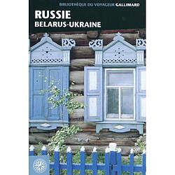 Russie : Belarus & Ukraine