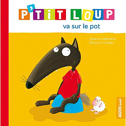 P'tit Loup va sur le pot - Occasion