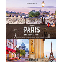 Discover Paris : the place to be