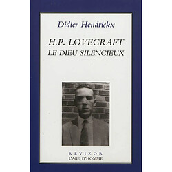 H. P. Lovecraft : le dieu silencieux - Occasion