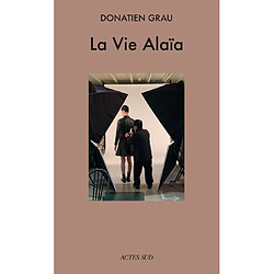 La vie Alaïa : récit