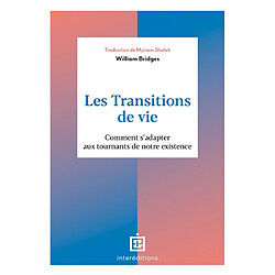 Les transitions de vie : comment s'adapter aux tournants de notre existence