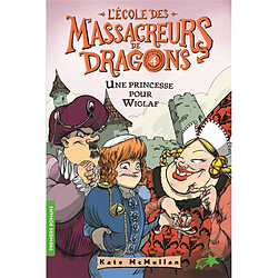 L'école des massacreurs de dragons. Vol. 4. Une princesse pour Wiglaf - Occasion