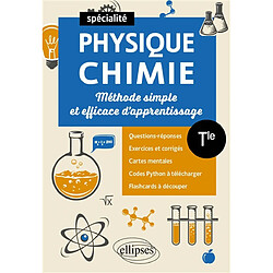 Spécialité physique chimie terminale : méthode simple et efficace d'apprentissage