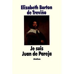 Je suis Juan de Pareja : né esclave à Séville, élève en secret de Velazquez, peintre malgré tout