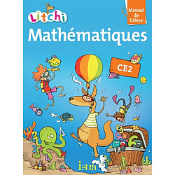 Litchi, mathématiques CE2 : manuel de l'élève - Occasion